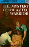 [The Hardy Boys 43] • The Mystery of the Aztec Warrior